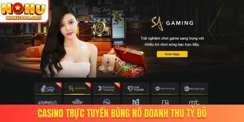Casino trực tuyến bùng nổ doanh thu tỷ đô
