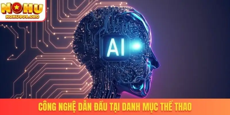 Công nghệ dẫn đầu tại danh mục thể thao