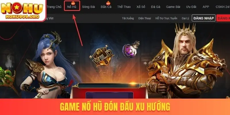 Game nổ hũ đón đầu xu hướng