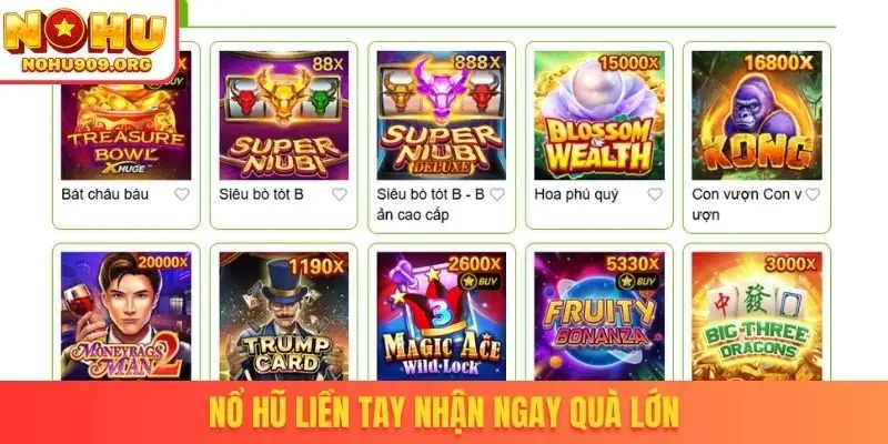 Nổ hũ liền tay nhận ngay quà lớn